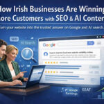 How Irish Businesses Are Using Seo &Amp; Eeat Content To Become The Go-To Experts In Their Industry